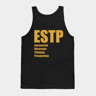 ESTP The Entrepreneur MBTI types 15A Myers Briggs personality Tank Top